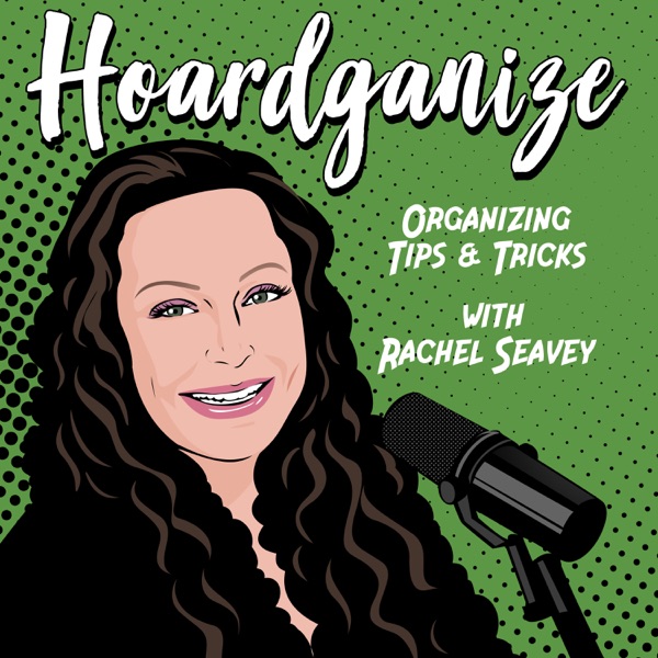 Hoardganize Podcast