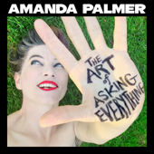The Art of Asking Everything - Amanda Palmer