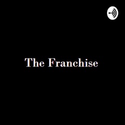 The Franchise