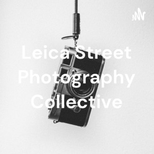 Leica Street Photography Collective
