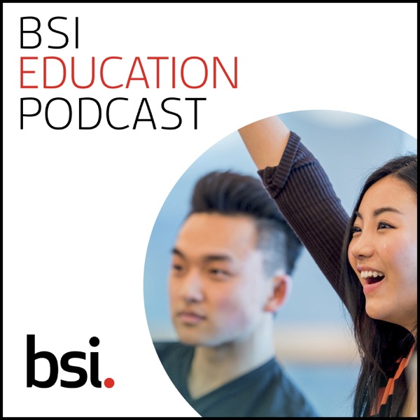 BSI Education Podcast Artwork