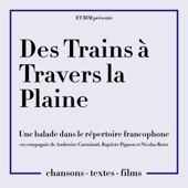 Des Trains à Travers la Plaine - Ambroise CARMINATI