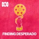 Finding Desperado 06 | Forgotten Dreams