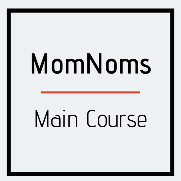MomNoms: Main Course Artwork