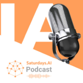 SaturdaysAI Podcast - SaturdaysAI