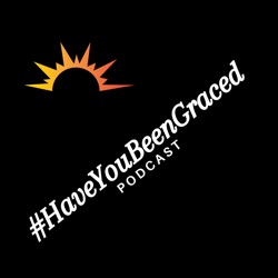 #HaveYouBeenGraced with Nasreen Hanifi Episode 006