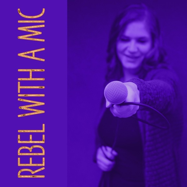 Artwork for Rebel with a Mic