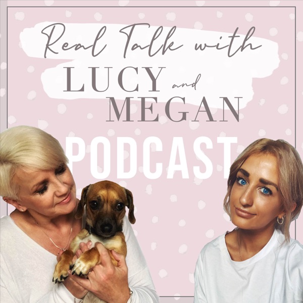 Real Talk with Lucy and Megan Artwork