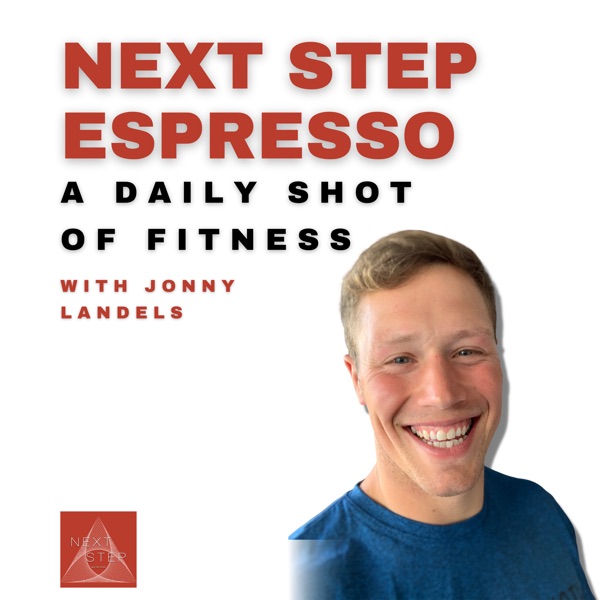 Next Step Espresso - A Daily Shot Of Fitness Artwork