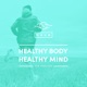 Healthy Body Healthy Mind