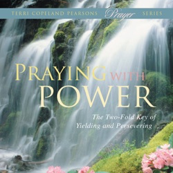 Praying With Power—Part 1