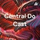Central Do Cast