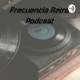 Frecuencia Retro - Invitada Ale Yen / Plataformas de Streaming / Recomendación Drift