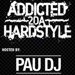Addicted 2Da Hardstyle Radio Show EPISODIO 86 INVITES DJ MANI (NL)
