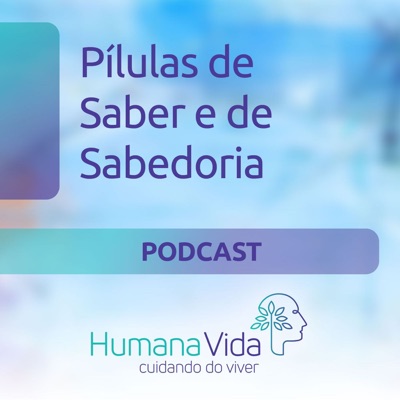 Pílulas de Saber e de Sabedoria Pílulas de Saber e de Sabedoria