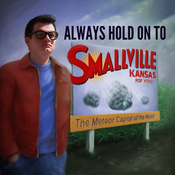 Always Hold On To Smallville