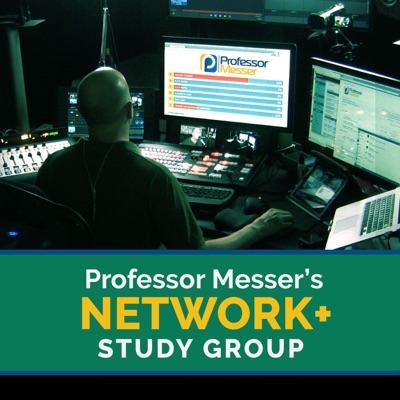 Professor Messer's Network+ Study Group Professor Messer's Network+ Study Group