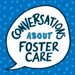 Conversations About Foster Care