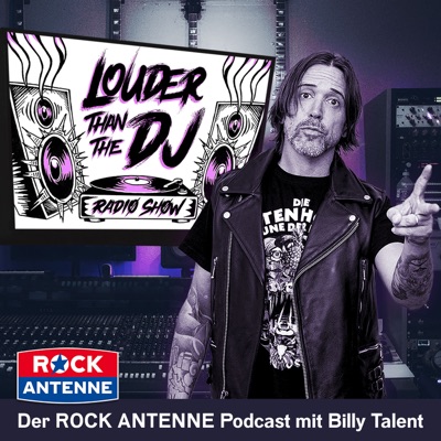 Louder than the DJ: The ROCK ANTENNE Podcast with Ben from Billy Talent:ROCK ANTENNE, Billy Talent, Benjamin Kowalewicz