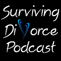 Surviving Divorce Podcast: Hope, Healing, Recovery, Personal Finance, Co-Parenting podcast