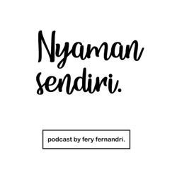 nyaman sendiri