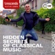 Hidden Secrets of Classical Music