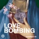 Love bombing