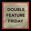 Double Feature Friday artwork