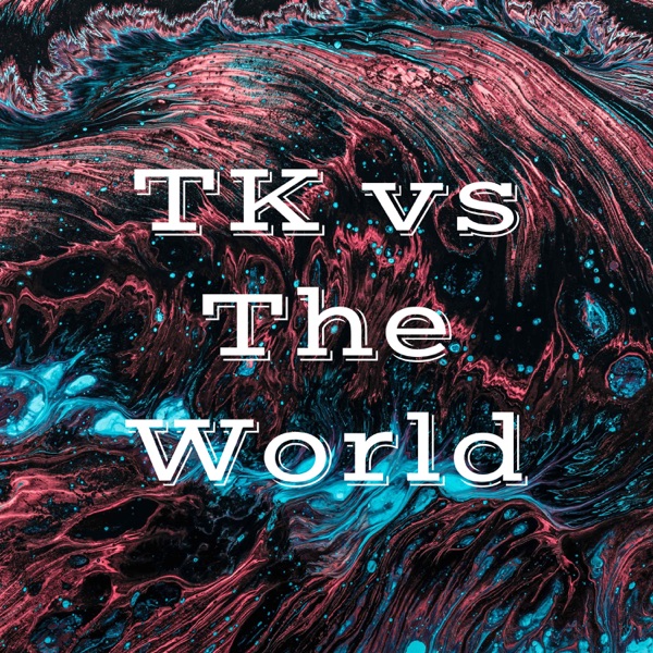 TK vs The World Artwork