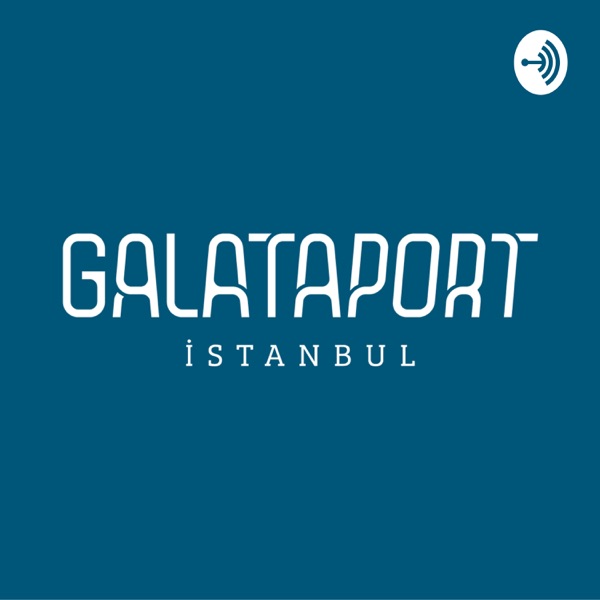 Artwork for Galataport İstanbul Podcast