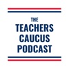 The Teachers Caucus Podcast artwork