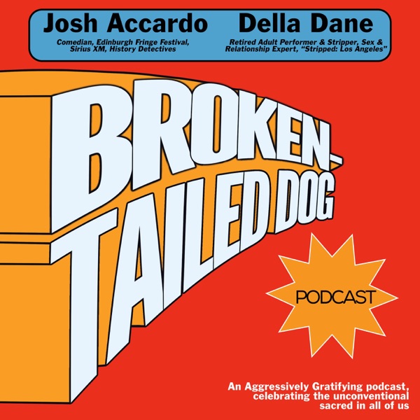 Broken-Tailed Dog with Josh Accardo & Della Dane