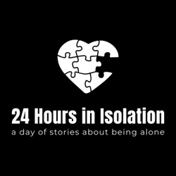 24 Hours in Isolation