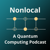 Nonlocal: a quantum computing podcast - Vincent Russo, William Slofstra, and Henry Yuen