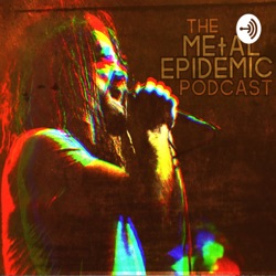 The Metal Epidemic Podcast