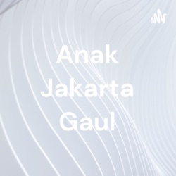 Anak Jakarta Gaul