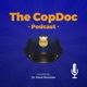 The CopDoc Podcast: Aiming for Excellence in Leadership 