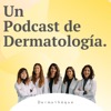 Dermotheque, un podcast de dermatología hecho por dermatólogas