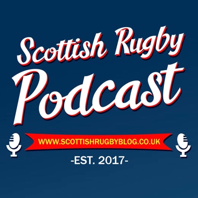The Scottish Rugby Podcast:The Scottish Rugby Blog