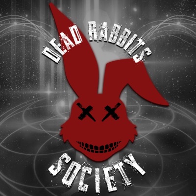 Dead Rabbits Society Dead Rabbits Society