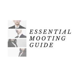 The Essential Mooting Guide: The Podcast