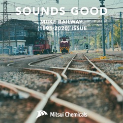 大解剖、炭鉱電車100年の音 / A Complete Decomposition, 100 Years of a Coal Mine Train’s Sounds