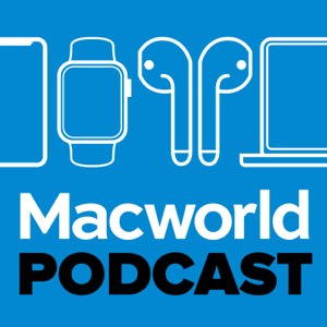 Macworld Podcast podcast