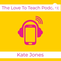 The Love To Teach Podcast