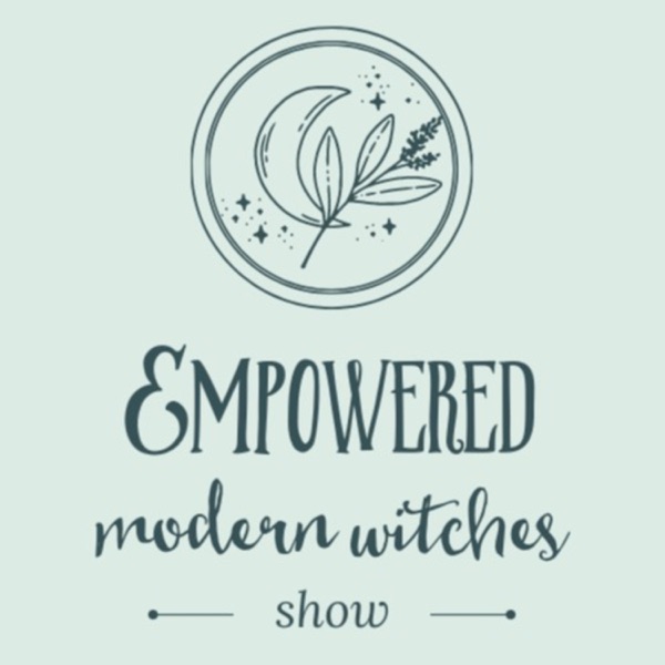 The Empowered Modern Witches Show