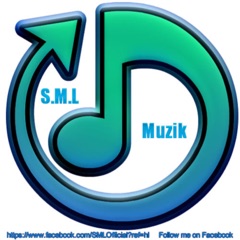 S.M.L Muzik Podcast