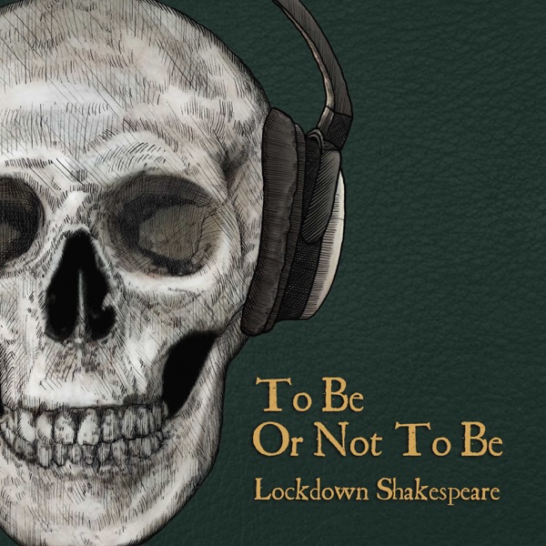 To Be Or Not To Be: Lockdown Shakespeare Artwork