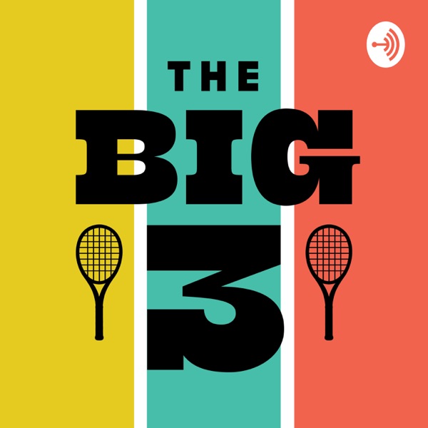 The Big 3 Podcast Artwork