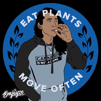 Eat Plants Move Often Podcast