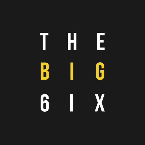The Big 6ix